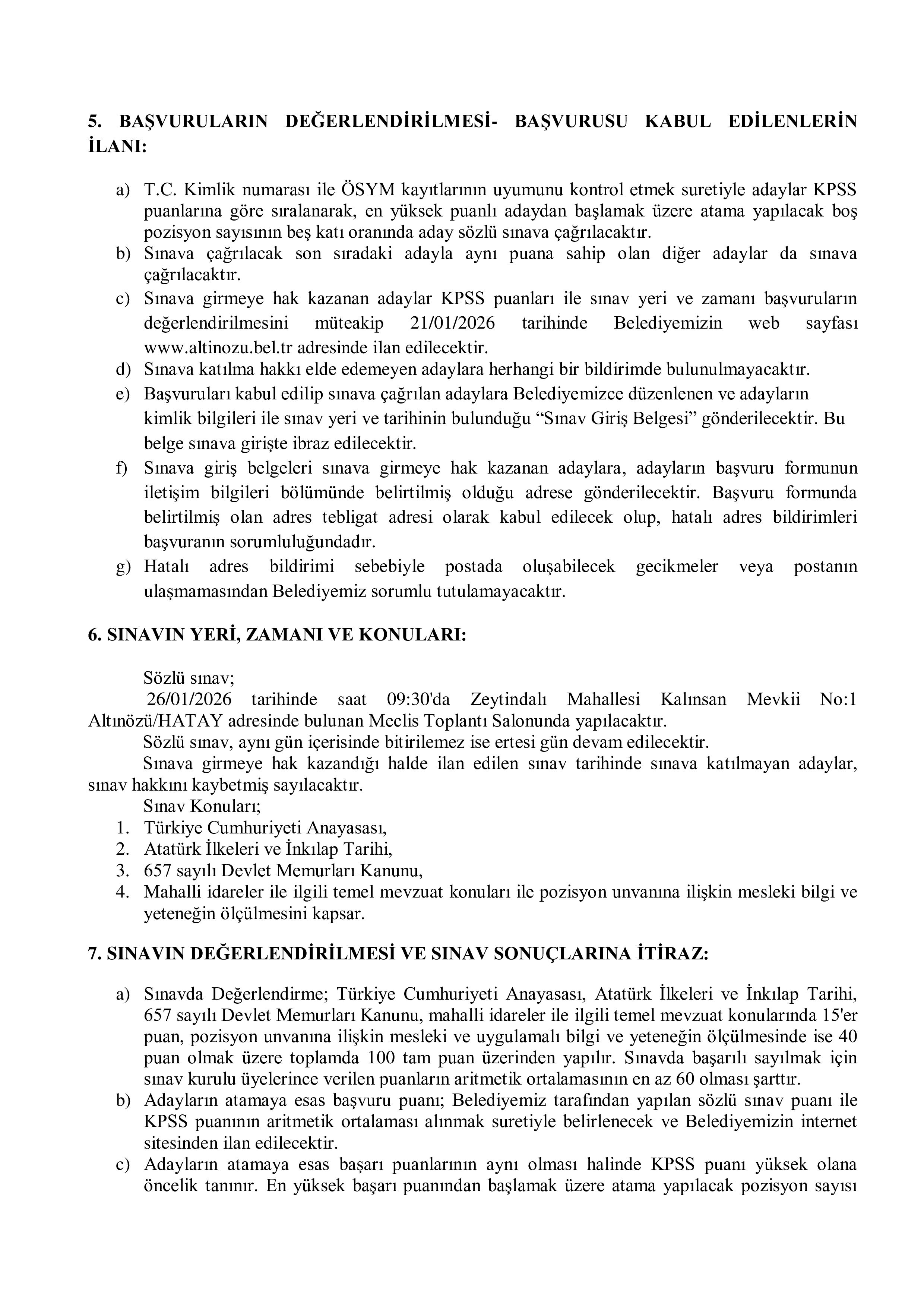 İlan İçeriği Sayfa 3 ALTINÖZÜ BELEDİYE BAŞKANLIĞI 4 SÖZLEŞMELİ PERSONEL ALACAK ( 3 Ocak - 17 Ocak) İlan İçeriği Sayfa 3