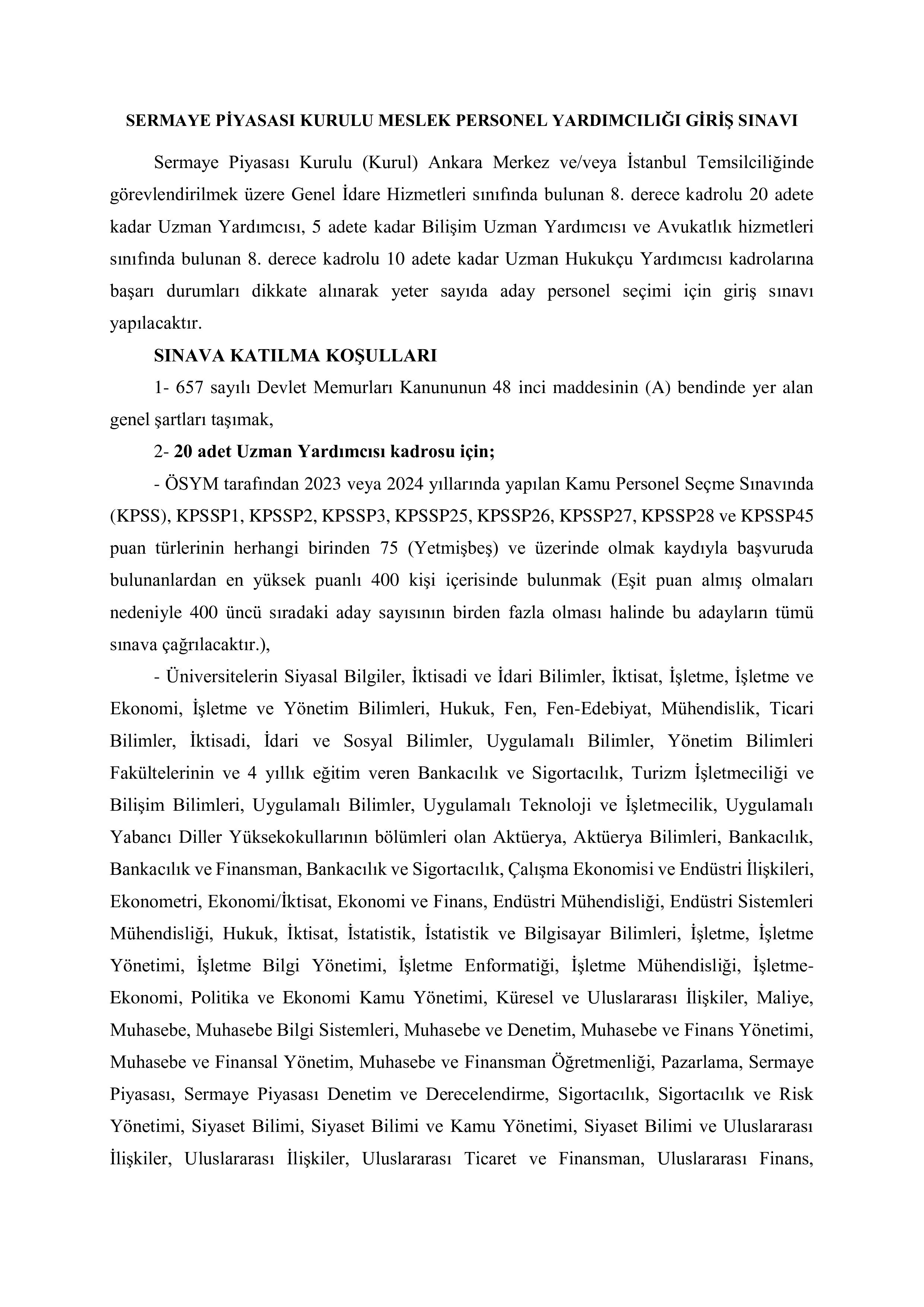 SERMAYE PİYASASI KURULU BAŞKANLIĞI SERMAYE PİYASASI KURULU 35 MESLEK PERSONEL YARDIMCISI ALACAK ( 12 Aralık - 26 Aralık) İlan İçeriği Sayfa 1
