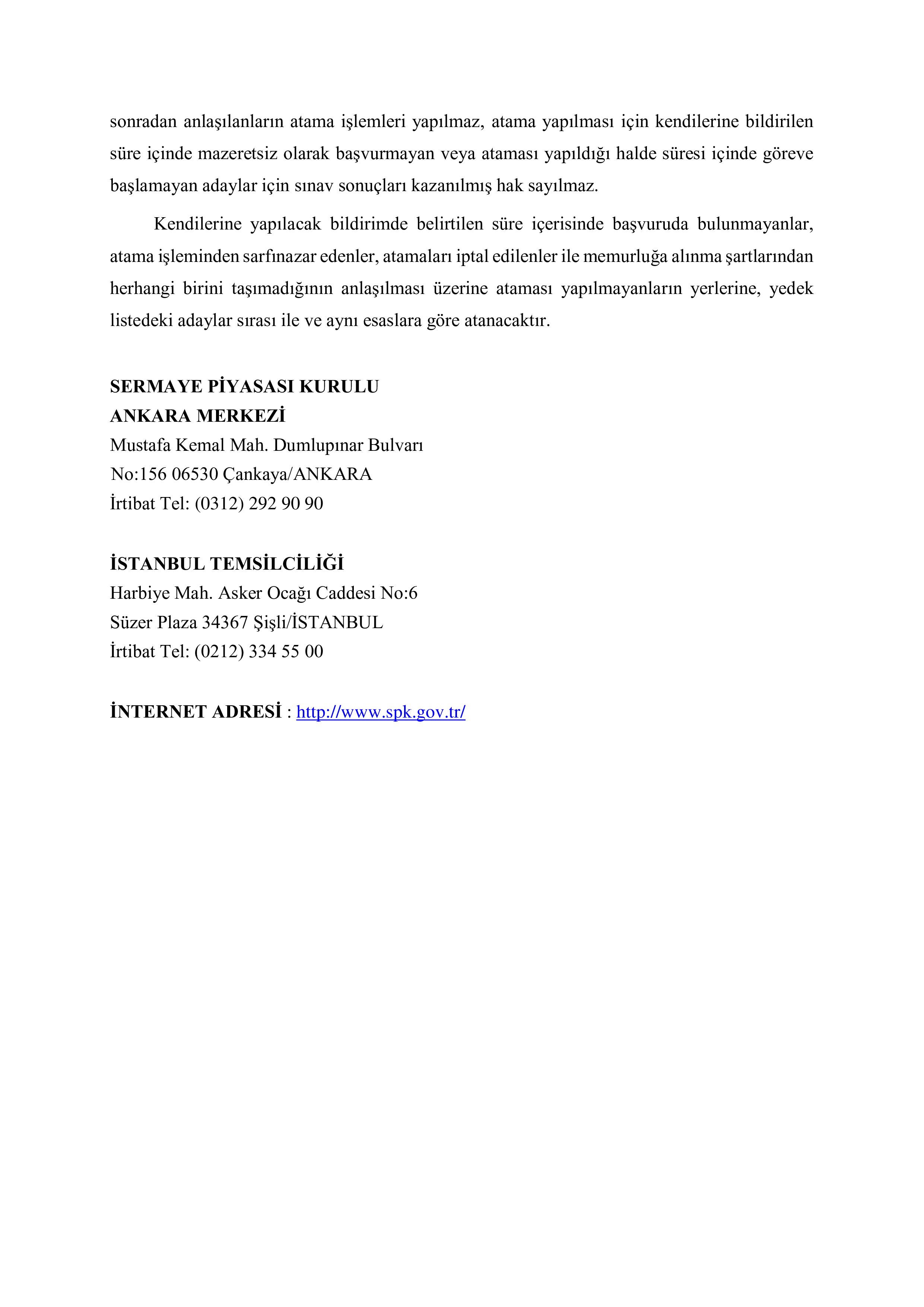SERMAYE PİYASASI KURULU BAŞKANLIĞI SERMAYE PİYASASI KURULU 35 MESLEK PERSONEL YARDIMCISI ALACAK ( 12 Aralık - 26 Aralık) İlan İçeriği Sayfa 7