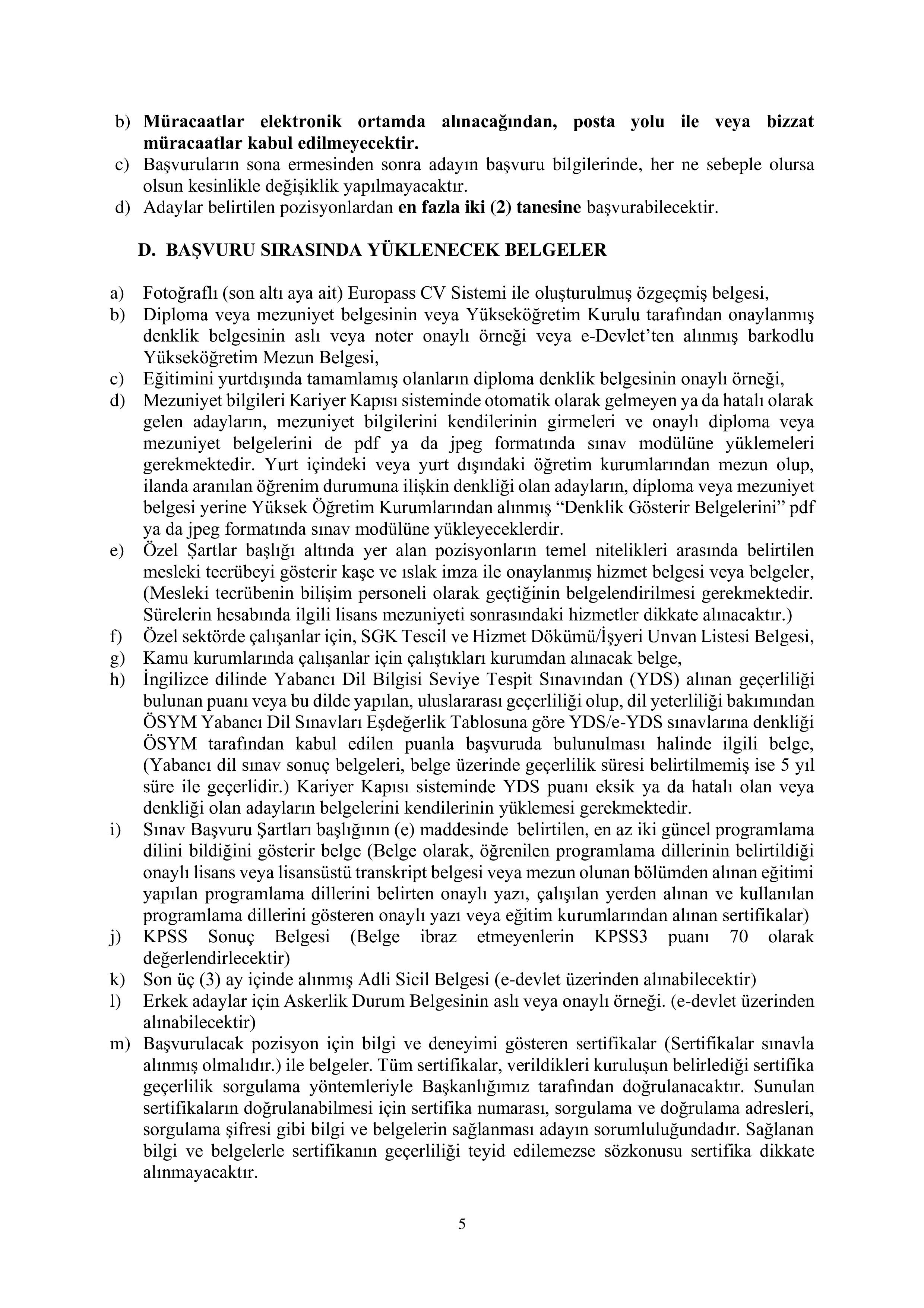 SAVUNMA SANAYİİ BAŞKANLIĞI 3 SÖZLEŞMELİ BİLİŞİM PERSONELİ ALACAK ( 13 Ekim - 27 Ekim) İlan İçeriği Sayfa 5