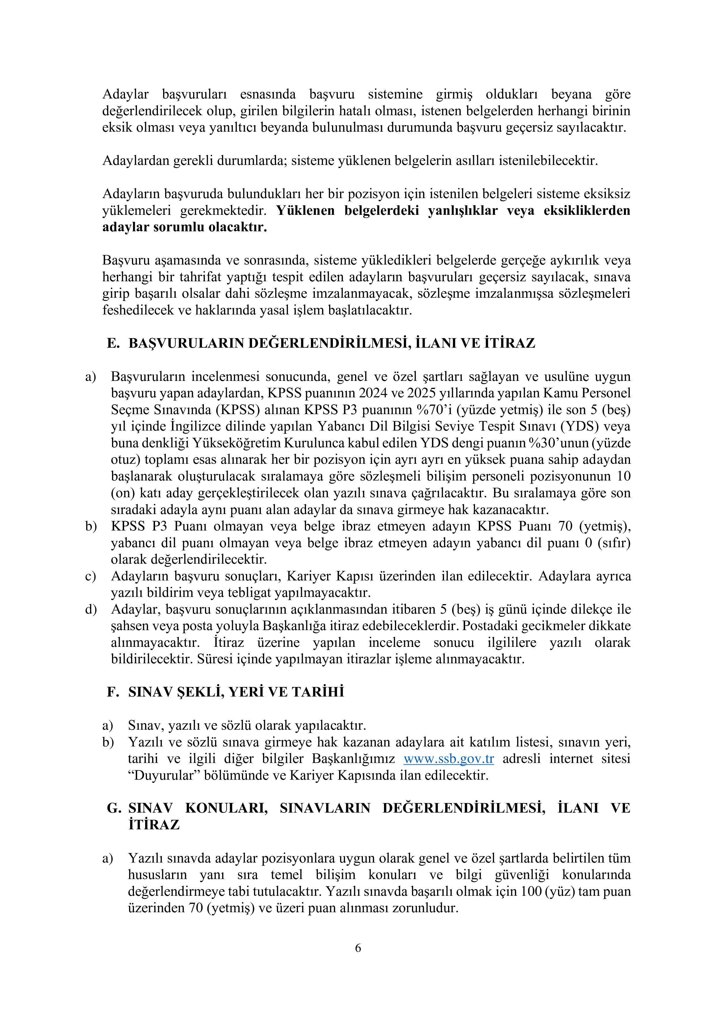 SAVUNMA SANAYİİ BAŞKANLIĞI 3 SÖZLEŞMELİ BİLİŞİM PERSONELİ ALACAK ( 13 Ekim - 27 Ekim) İlan İçeriği Sayfa 6