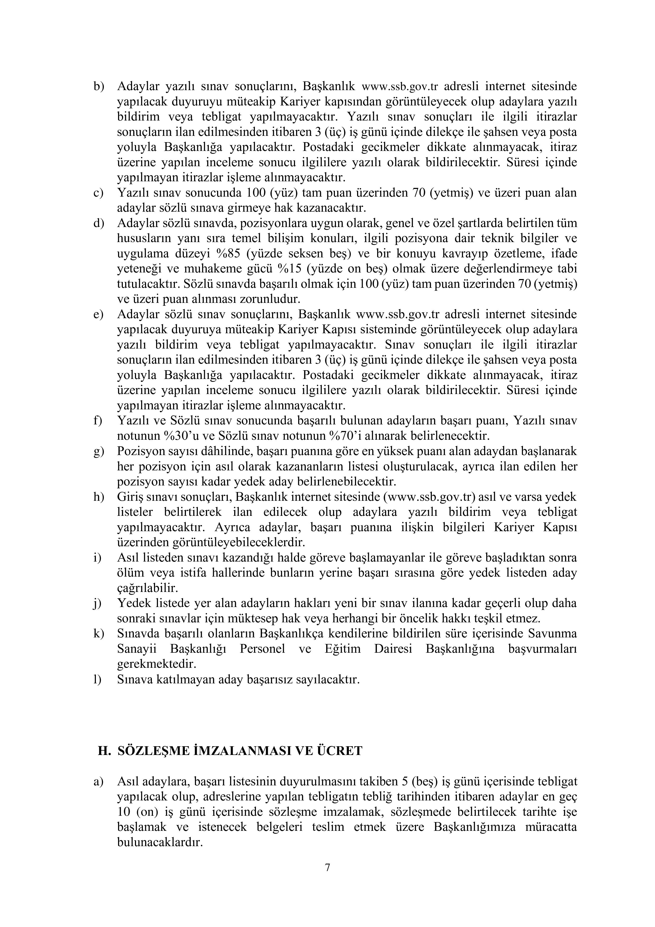 SAVUNMA SANAYİİ BAŞKANLIĞI 3 SÖZLEŞMELİ BİLİŞİM PERSONELİ ALACAK ( 13 Ekim - 27 Ekim) İlan İçeriği Sayfa 7