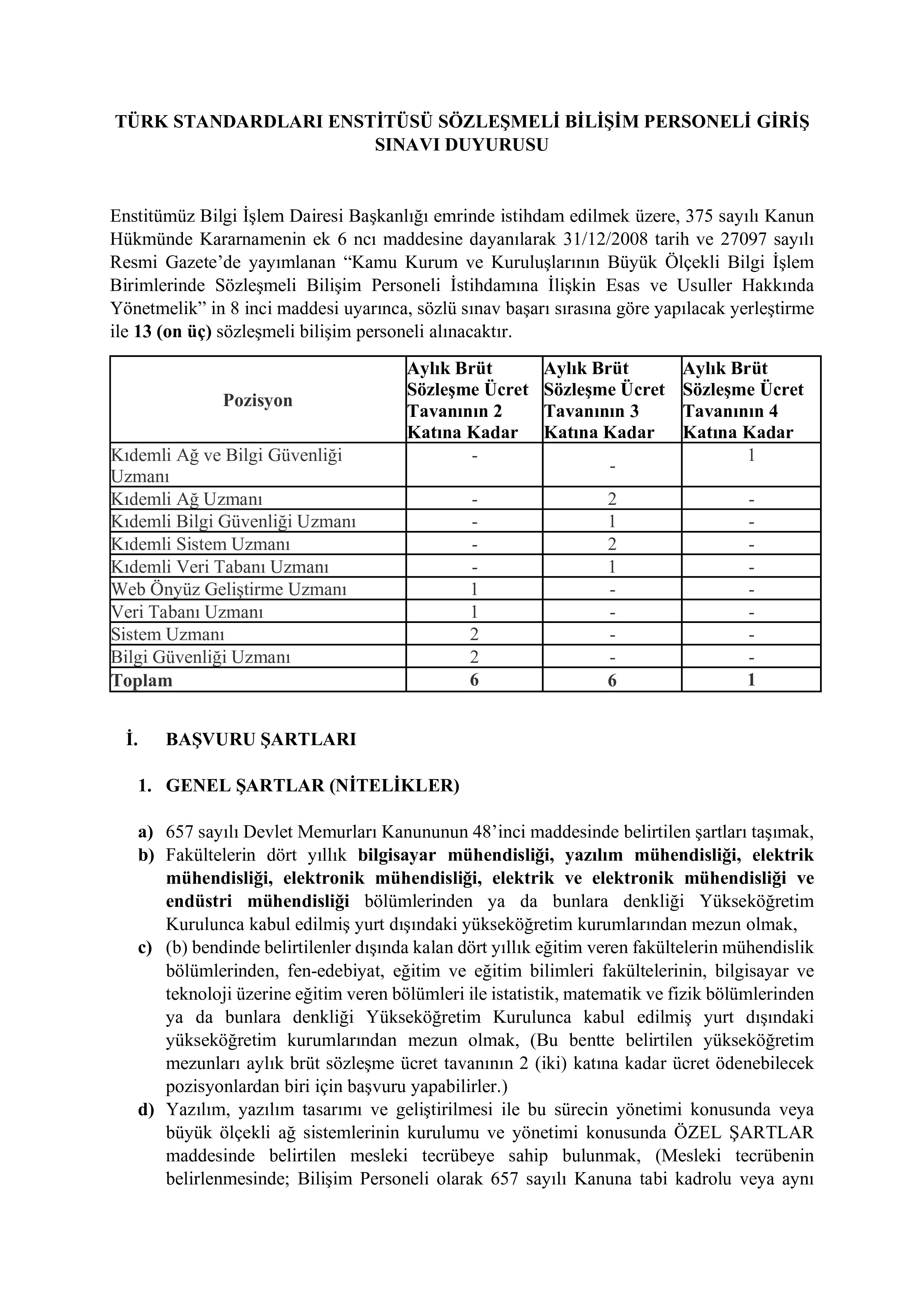 TÜRK STANDARTLARI ENSTİTÜSÜ 13 SÖZLEŞMELİ BİLİŞİM PERSONELİ ALACAK ( 10 Ekim - 20 Ekim) İlan İçeriği Sayfa 1