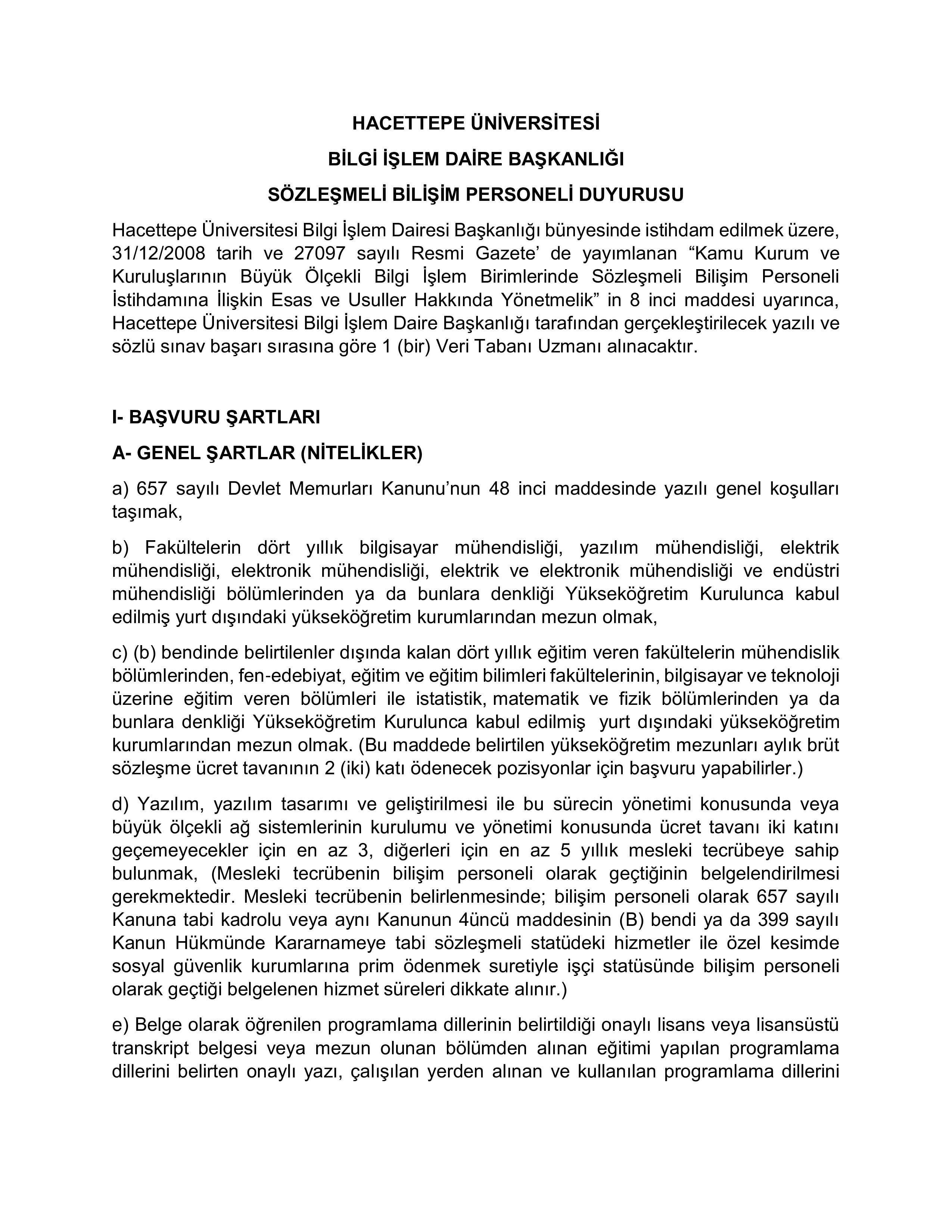 HACETTEPE ÜNİVERSİTESİ 1 SÖZLEŞMELİ BİLİŞİM PERSONELİ  ALACAK ( 9 Mart - 27 Mart) İlan İçeriği Sayfa 1