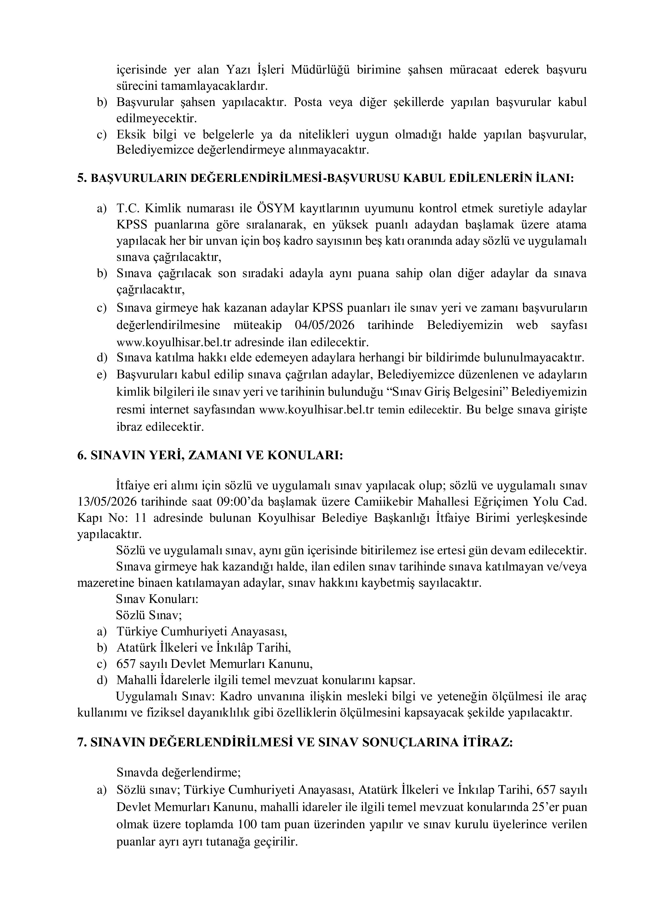 KOYULHİSAR BELEDİYE BAŞKANLIĞI 2 İTFAİYE ERİ ALACAK ( 27 Nisan - 29 Nisan) İlan İçeriği Sayfa 3