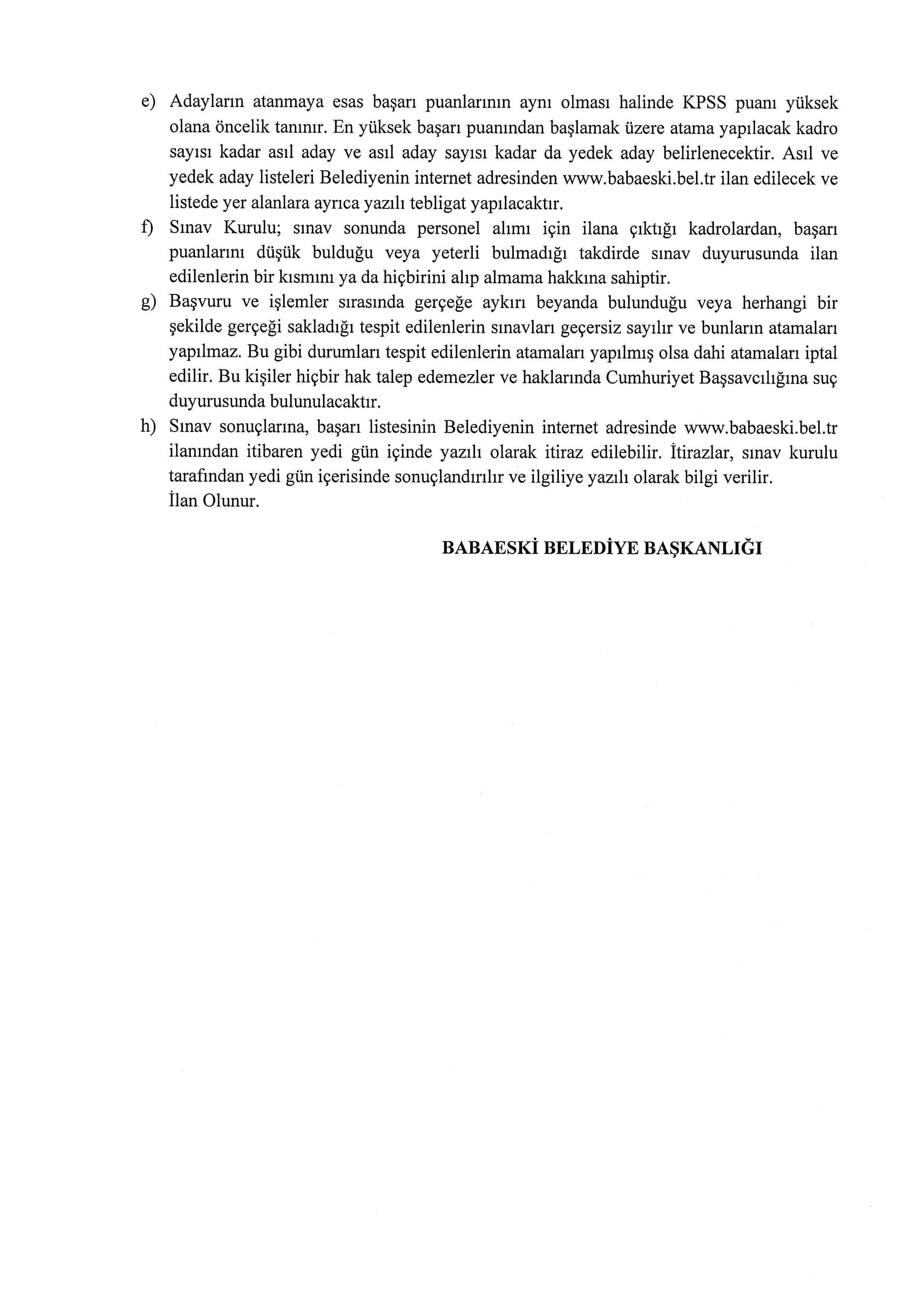 İlan İçeriği Sayfa 4 BABAESKİ BELEDİYE BAŞKANLIĞI 1 İTFAİYE ERİ ALACAK ( 13 Mayıs - 15 Mayıs) İlan İçeriği Sayfa 4