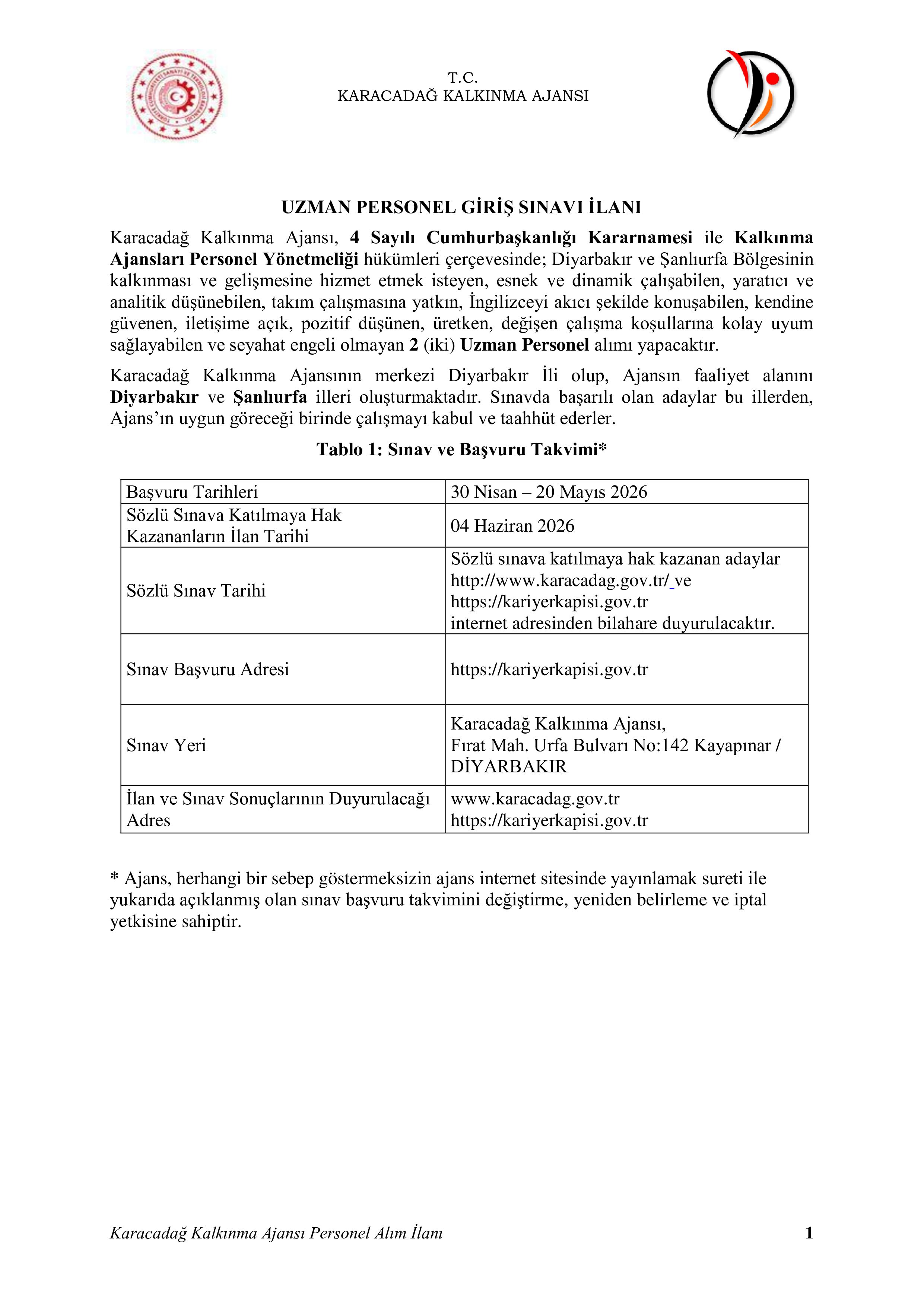 İlan İçeriği Sayfa 1 KARACADAĞ KALKINMA AJANSI 2 SÖZLEŞMELİ PERSONEL ALACAK ( 30 Nisan - 20 Mayıs) İlan İçeriği Sayfa 1