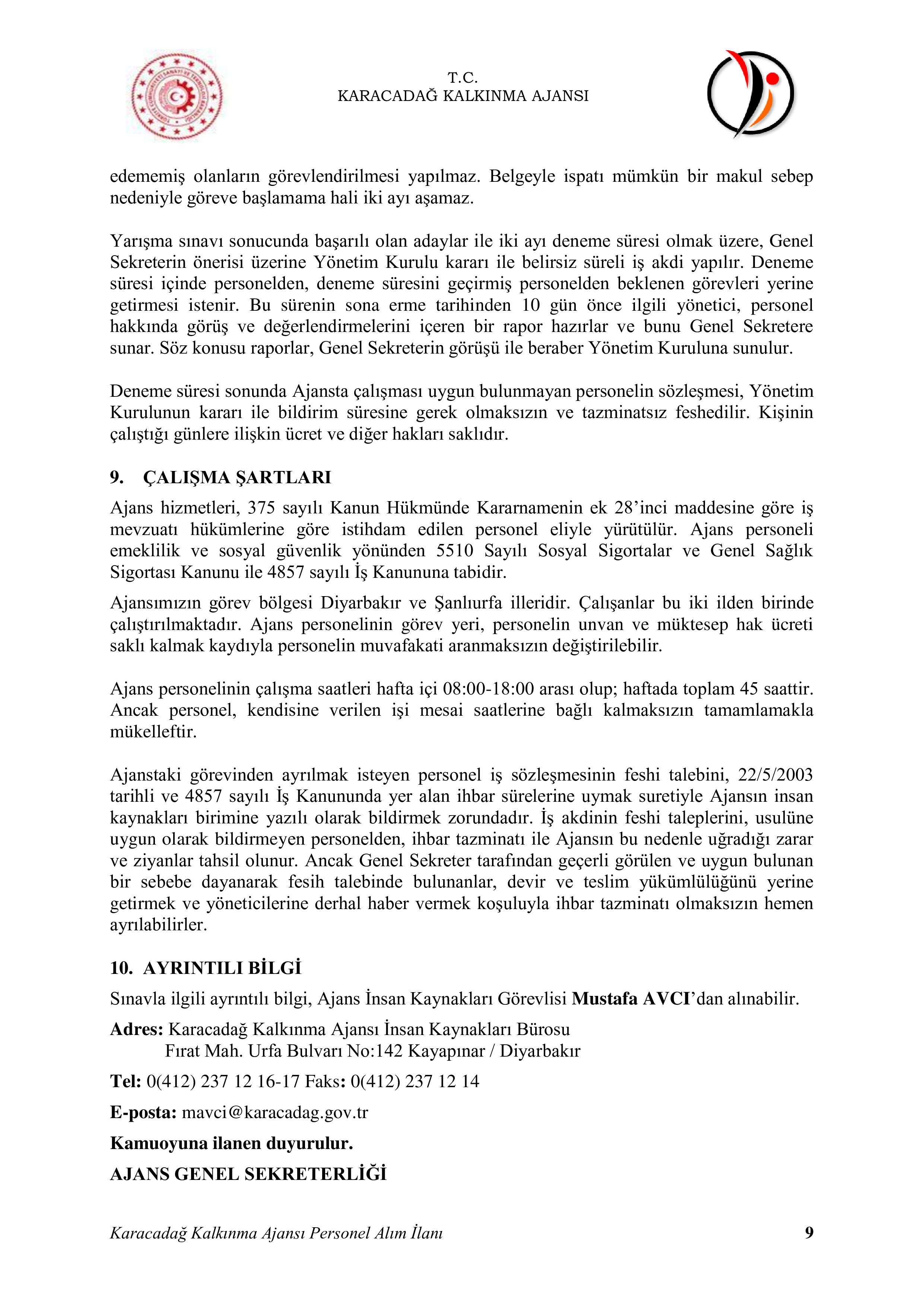 İlan İçeriği Sayfa 9 KARACADAĞ KALKINMA AJANSI 2 SÖZLEŞMELİ PERSONEL ALACAK ( 30 Nisan - 20 Mayıs) İlan İçeriği Sayfa 9