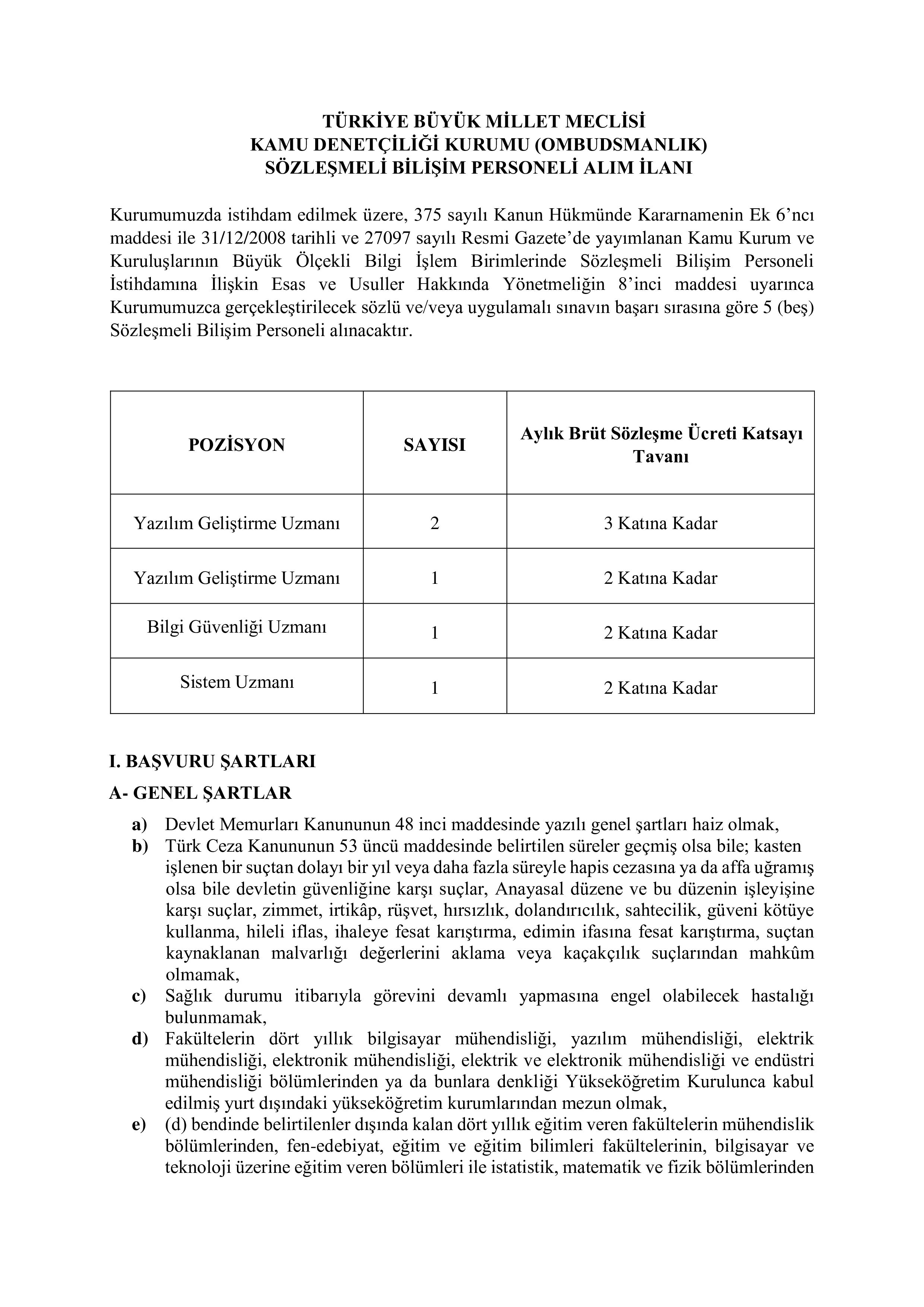 KAMU DENETÇİLİĞİ KURUMU 5 SÖZLEŞMELİ BİLİŞİM PERSONELİ ALACAK ( 9 Ocak - 24 Ocak) İlan İçeriği Sayfa 1