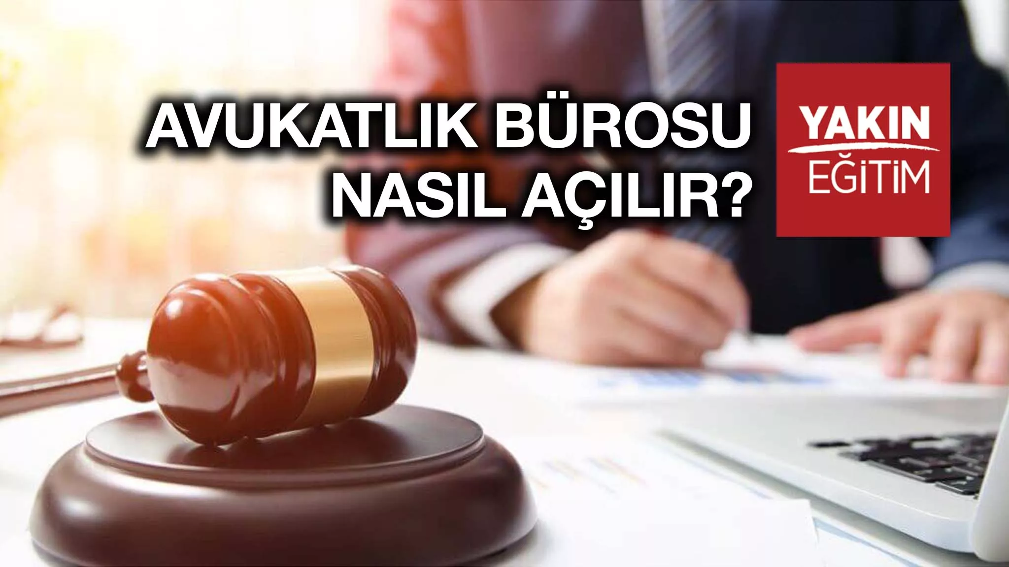 AVUKATLIK BÜROSU NASIL AÇILIR