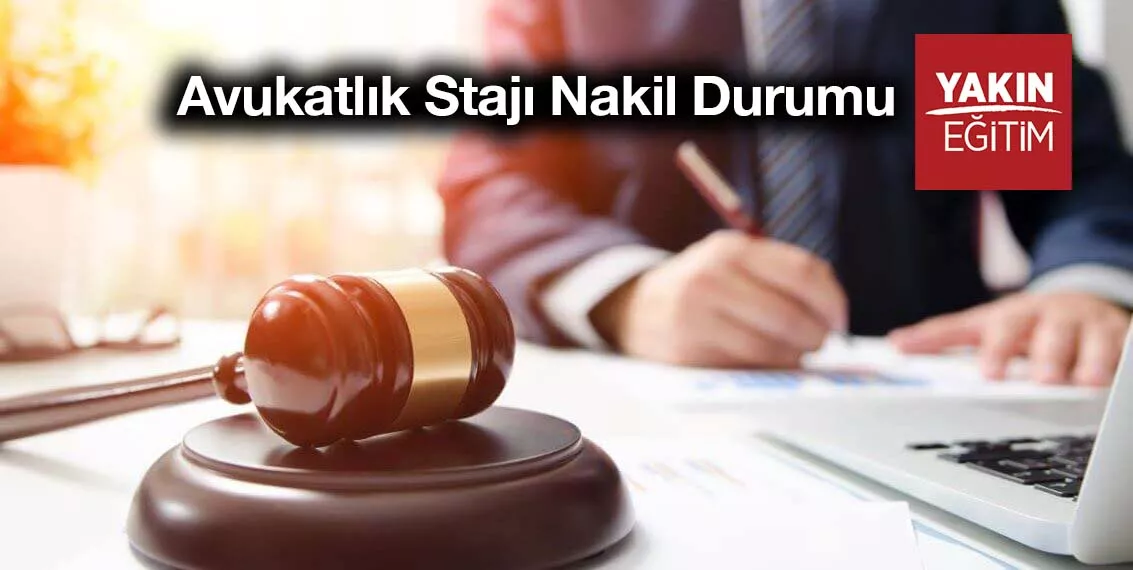 Avukatlık Stajı Nakil Durumu 