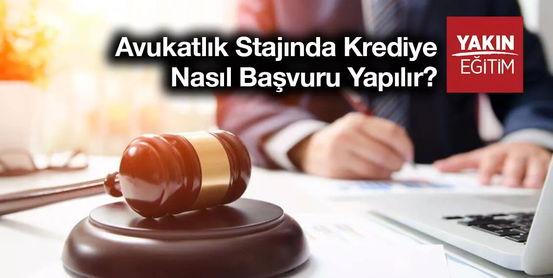 avukatlık stajında krediye nasıl başvuru yapılır