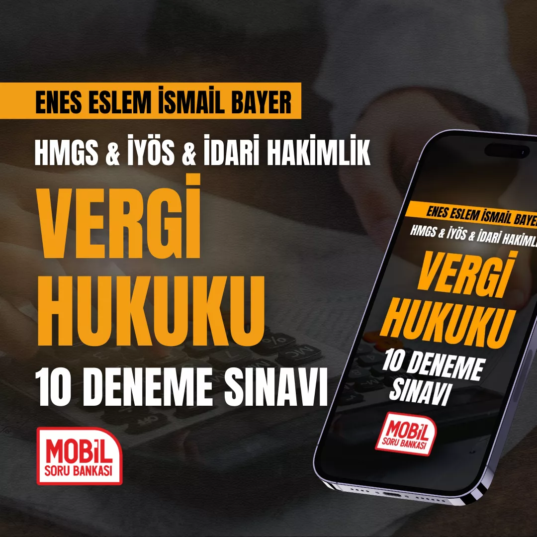 enes eslem ismail bayer hmgs hakimlik iyös vergi hukuku 10 deneme sınavı