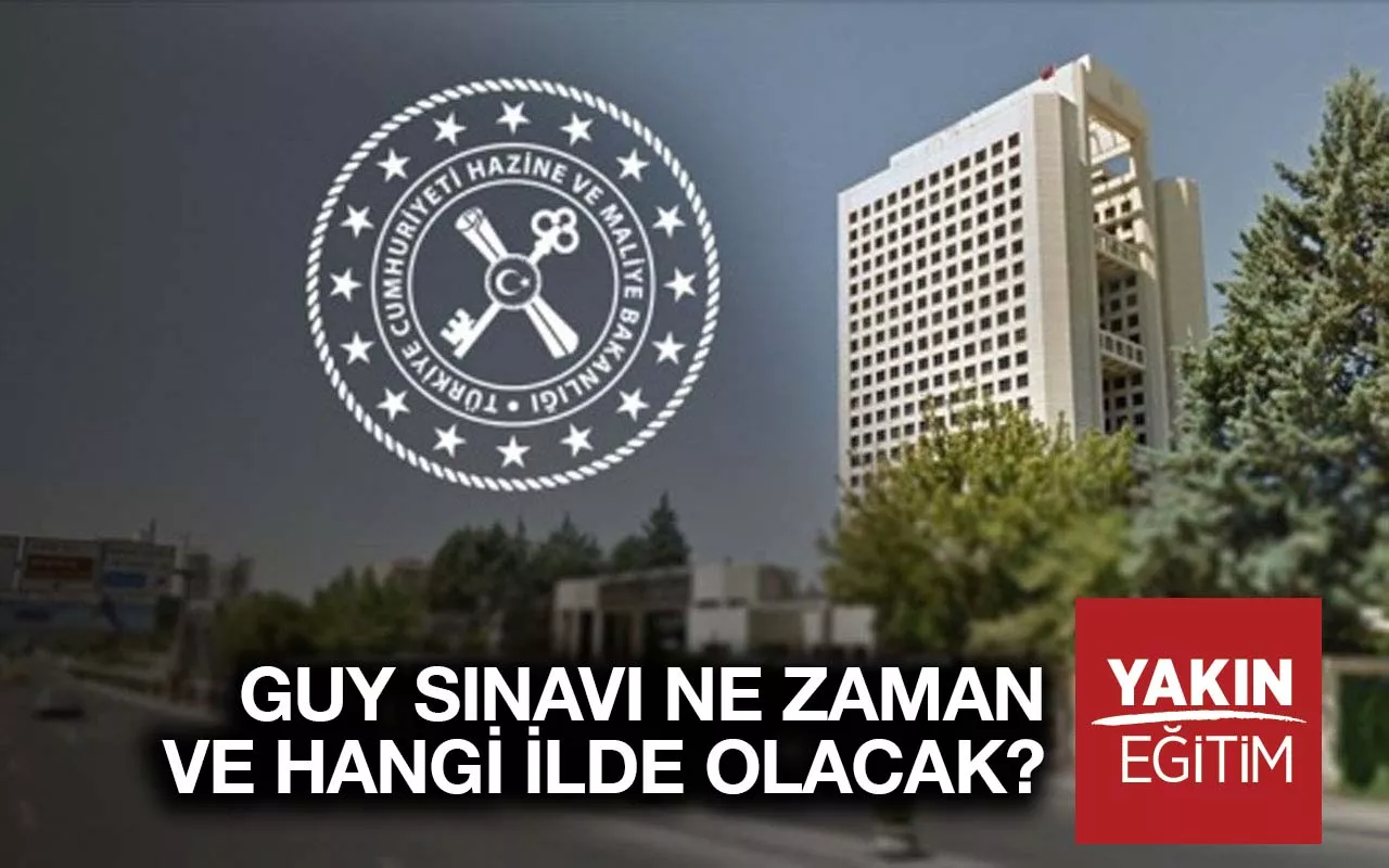 GUY SINAVI NE ZAMAN - GUY SINAVI HANGİ İLDE - GUY SINAVI NEREDE