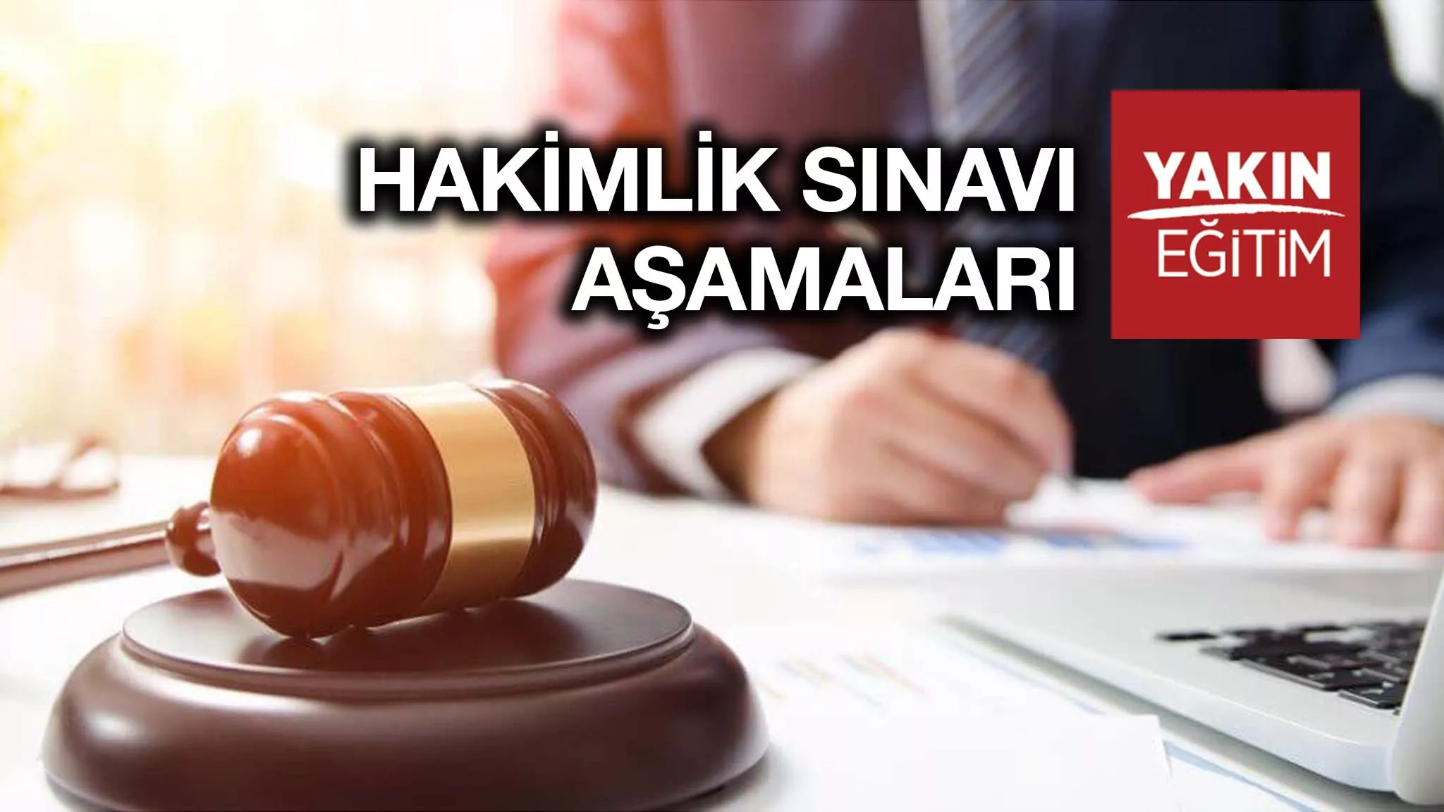 HAKİMLİK SINAVI AŞAMALARI
