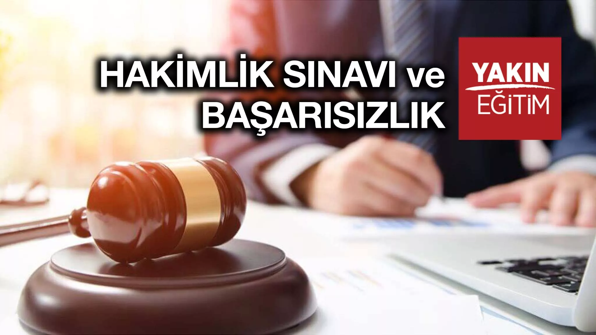 hakimlik sınavı başarısızlık