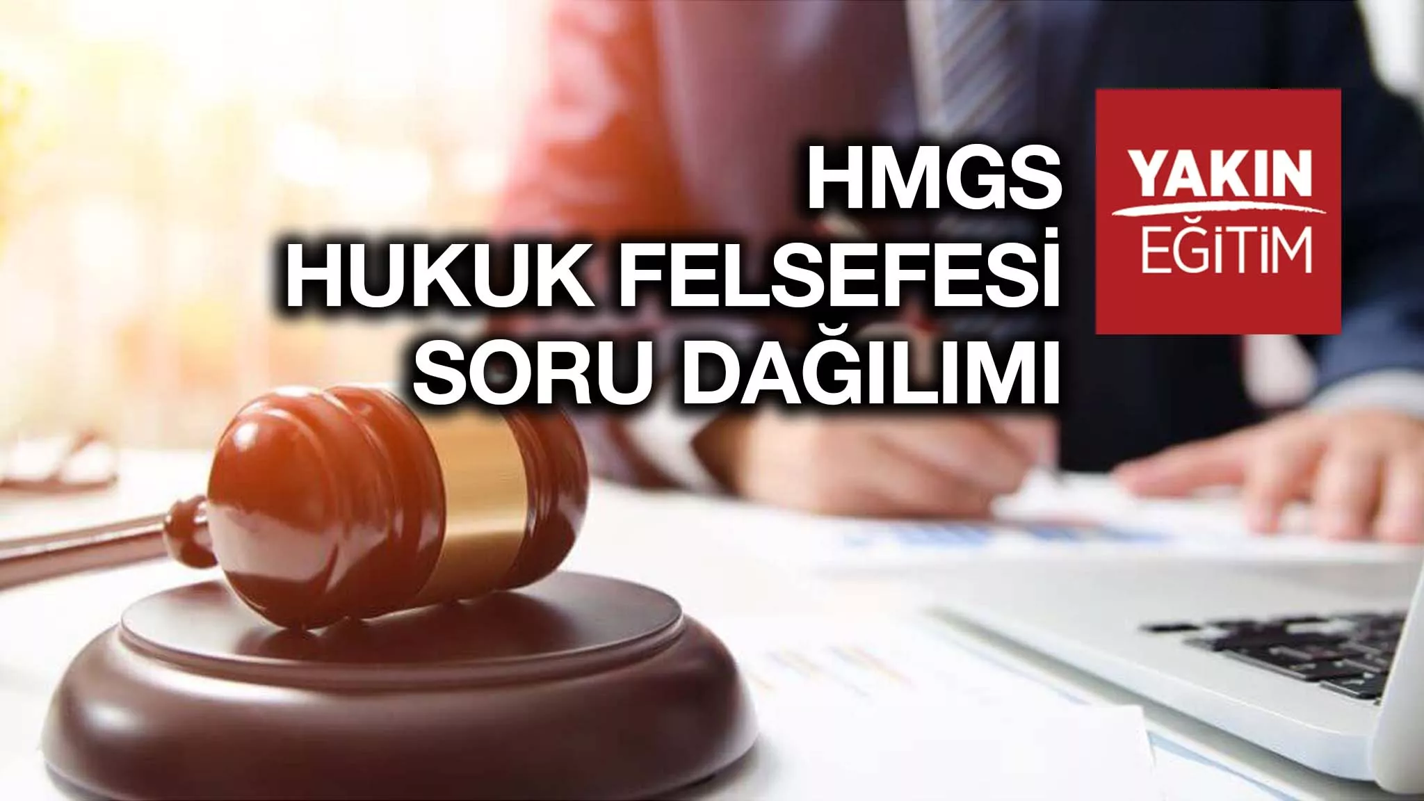 HMGS HUKUK FELSEFESİ SORU DAĞILIMI
