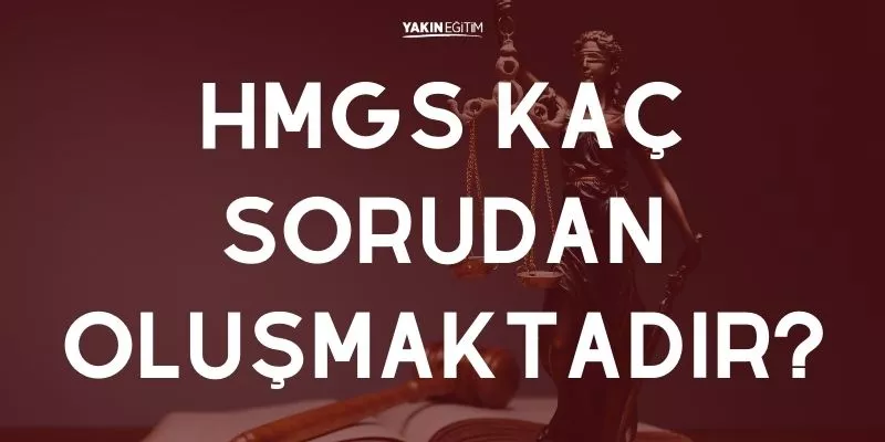HMGS KAÇ SORU