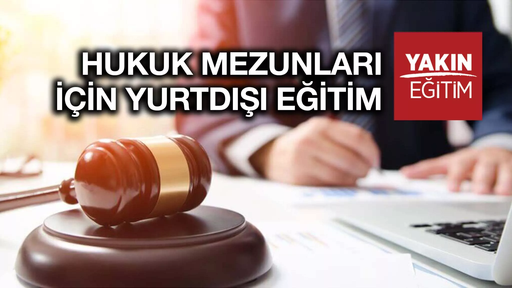 HUKUK MEZUNLARI İÇİN YURTDIŞI EĞİTİM