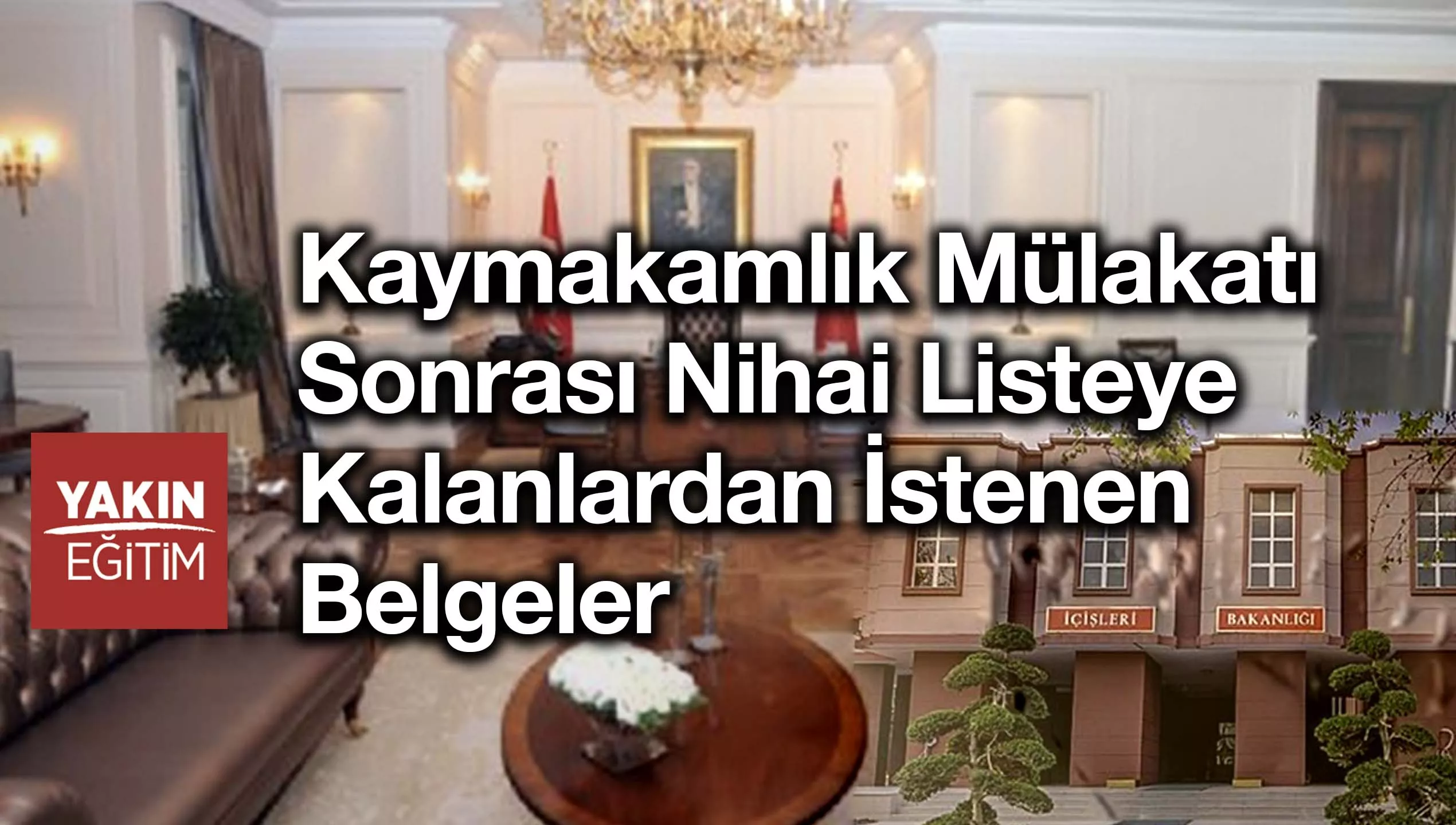 kaymakamlık mülakatı sonrası istenen belgeler