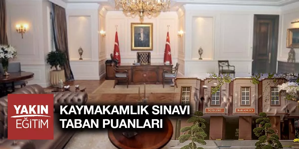 KAYMAKAMLIK SINAVI TABAN PUANLARI - KAYMAKAMLIK SINAVI BARAJ PUANI
