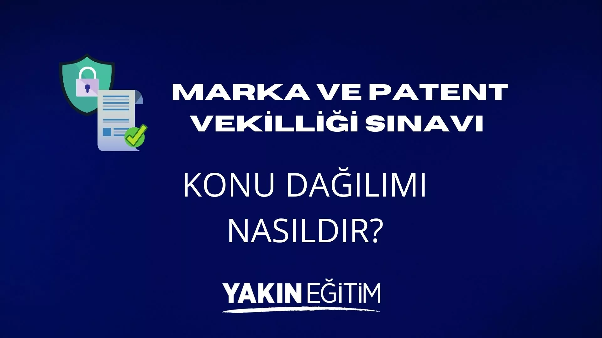 MARKA VE PATENT VEKİLLİĞİ SINAVI SORU KONU DAĞILIMI
