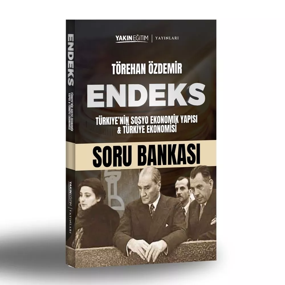 ENDEKS TÜRKİYE EKONOMİSİ SORU BANKASI - TÖREHAN ÖZDEMİR