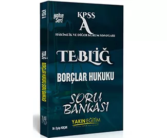 TEBLİĞ BORÇLAR HUKUKU SORU BANKASI