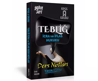TEBLİĞ İCRA-İFLAS HUKUKU DERS NOTLARI
