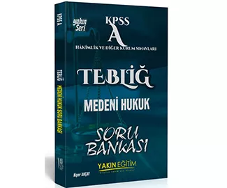 TEBLİĞ MEDENİ HUKUK SORU BANKASI